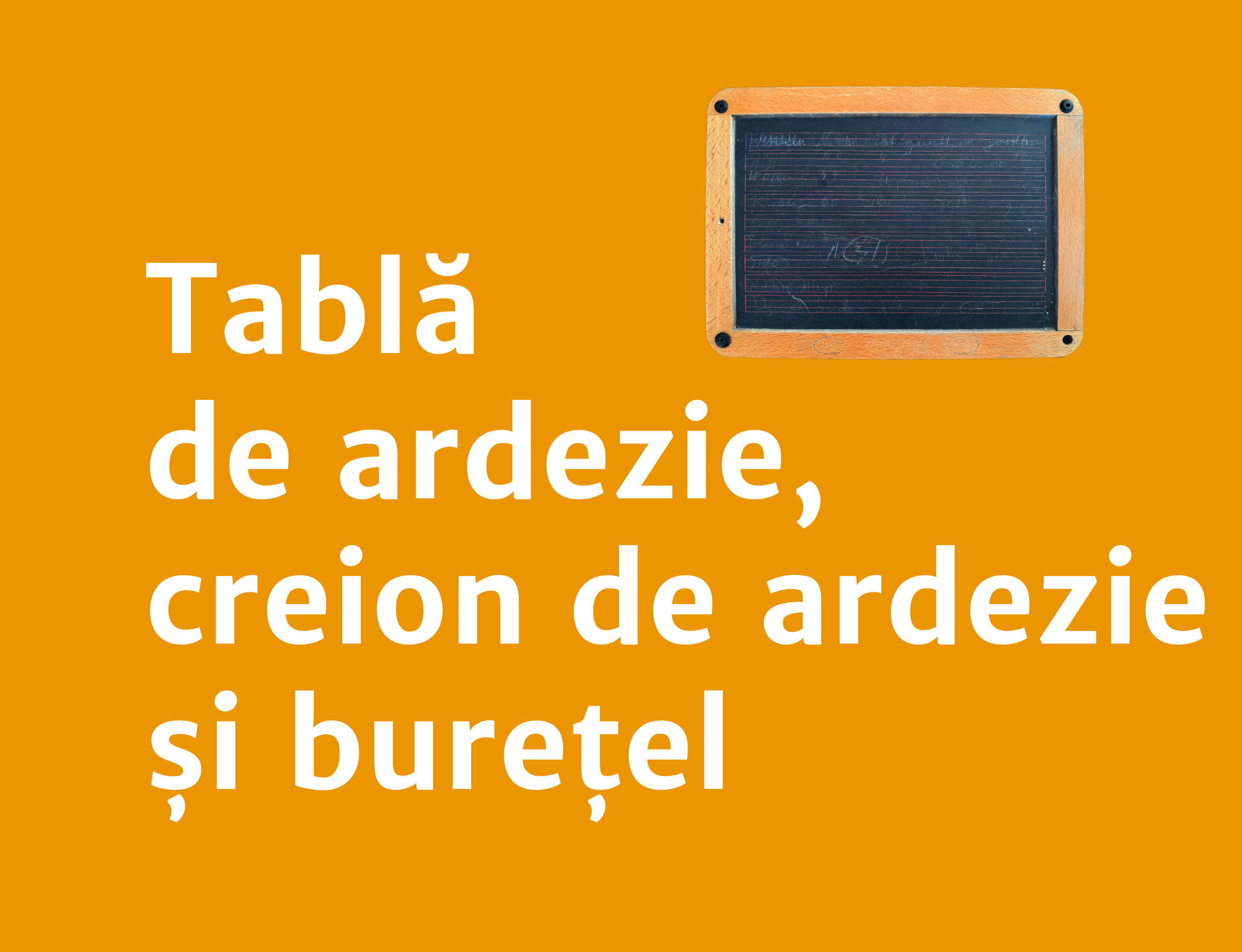Tablă de ardezie, creion de ardezie și burețel
